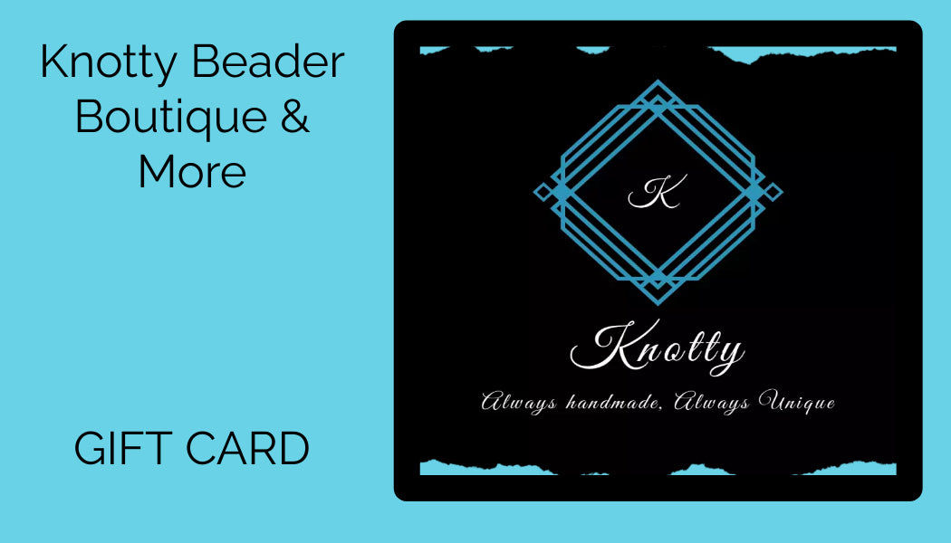 Knotty Beader Boutique Gift Card